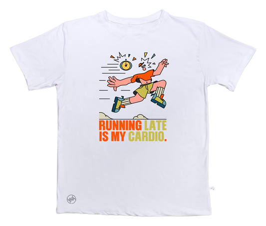 Running Late is My Cardio