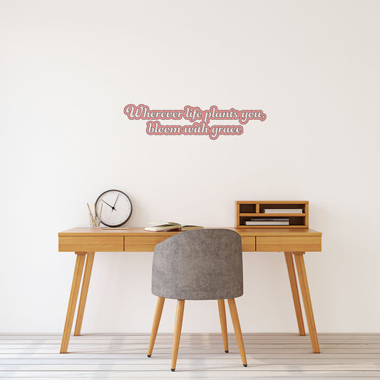 Wherever Life Plants You, Bloom with Grace Set