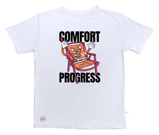 Comfort is the Enemy